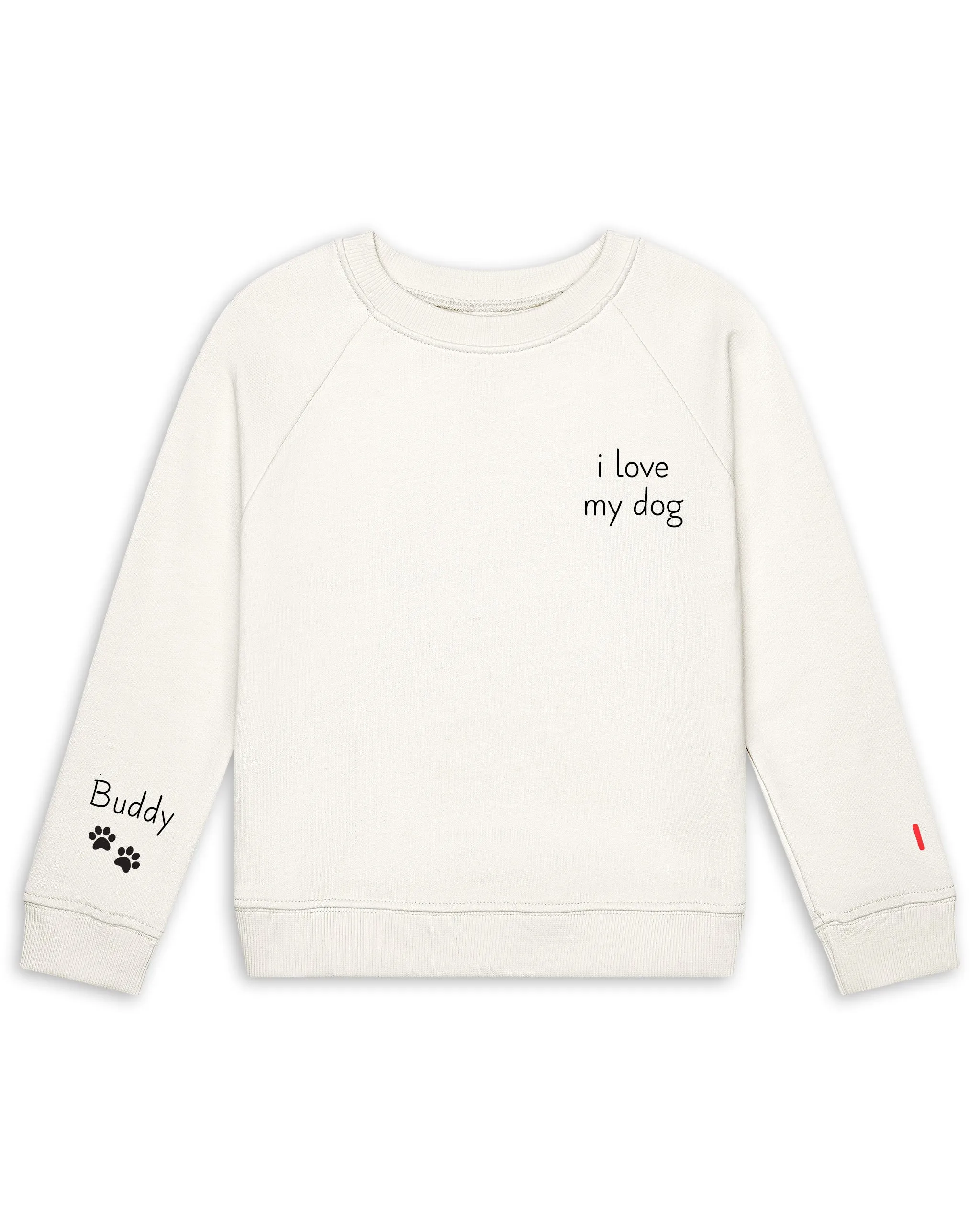 The Organic Pullover Sweatshirt I Love My Pet [Cream]